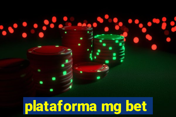 plataforma mg bet